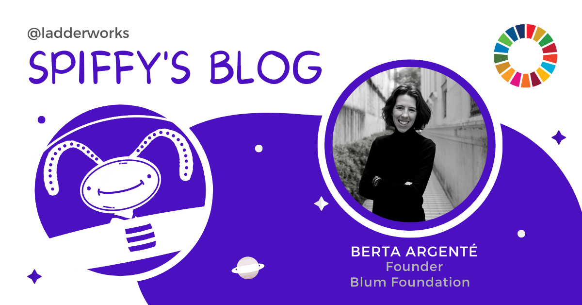 Berta Argenté: Helping Every Woman Build Her Own Future