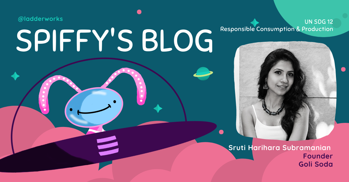 Sruti Harihara Subramanian: Every Day Sustainability, Starting Right at Home