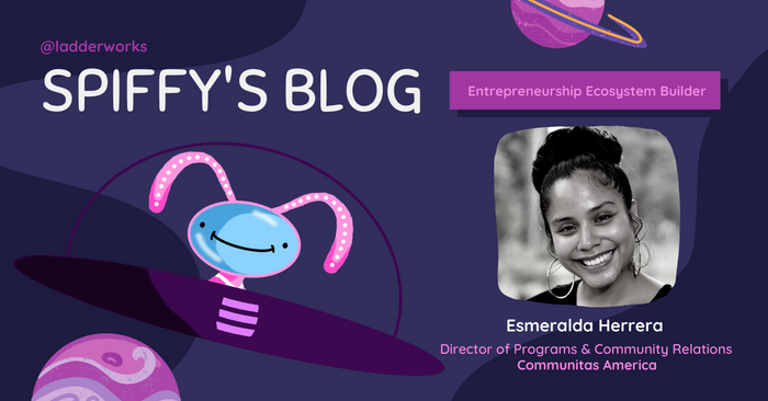 Esmeralda Herrera: Accelerating Innovative and Diverse Changemakers in Local Communities
